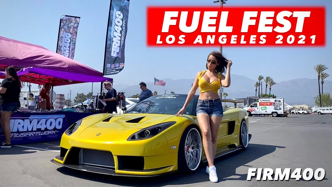 FUEL FEST LOS ANGELES 2021 COVERAGE HIGHLIGHTS Firm400